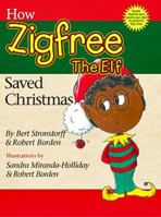 How Zigfree the Elf Saved Christmas 1733372407 Book Cover