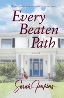 Every Beaten Path 1735095818 Book Cover
