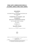 Public safety communications from 9/11 to Katrina: critical public policy lessons B084DR3R79 Book Cover