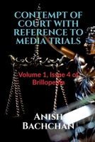 Contempt of Court with Reference to Media Trials: Volume 1, Issue 4 of Brillopedia 1684879027 Book Cover