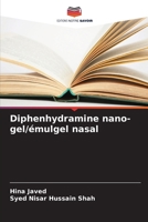 Diphenhydramine nano-gel/émulgel nasal (French Edition) 6208032229 Book Cover