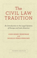 The Civil Law Tradition: An Introduction to the Legal Systems of Europe and Latin America 0804755698 Book Cover
