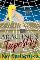 Arachne's Tapestry B0C1JFQX6S Book Cover