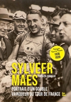Sylveer Maes, portrait d'un double vainqueur du Tour de France (French Edition) 9491545698 Book Cover