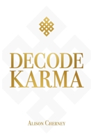 DECODE KARMA 1704739810 Book Cover