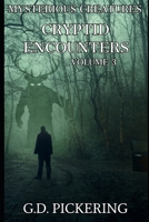 Mysterious Creatures: Cryptid Encounters: Volume 3 B09Y2FDBDW Book Cover