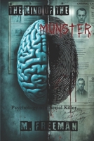 The Mind of the Monster:: Psychology of a Serial Killer B0F6JZTHLK Book Cover