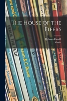 The House of the Fifers 1015311636 Book Cover