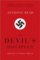 The Devil's Disciples: Hitler's Inner Circle 0393048004 Book Cover