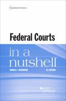 Federal Courts in a Nutshell 1634602781 Book Cover