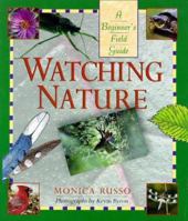 Watching Nature: A Beginner's Field Guide 1402701306 Book Cover