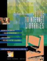Cyberhound's Guide to Internet Libraries 0787610240 Book Cover