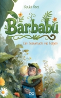 Barbabu: Ein Zoobesuch mit Folgen 338472920X Book Cover