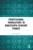 Professional Translators in Nineteenth-Century France 1032001828 Book Cover