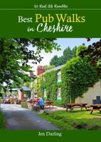 Best Pub Walks in Cheshire: 30 Real Ale Rambles- Great Walks to Cheshire's best country pubs 1902512324 Book Cover