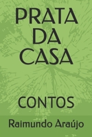 PRATA DA CASA: CONTOS (Portuguese Edition) B0863TG2NX Book Cover