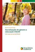 Socialização de gênero e educação infantil 6139605717 Book Cover