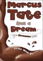 Marcus Tate Has A Dream 1606040340 Book Cover