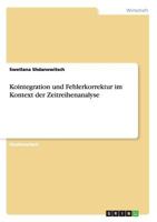 Kointegration Und Fehlerkorrektur Im Kontext Der Zeitreihenanalyse 3656623198 Book Cover