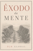 ÊXODO da MENTE (Portuguese Edition) B0H7SWX2MF Book Cover