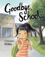 Goodbye, School 1433830299 Book Cover