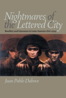 Nightmares of the Lettered City: Banditry and Literature in Latin America, 1816-1929 (Pitt Illuminations) 0822959569 Book Cover