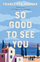 So Good to See You: A Novel 1639369112 Book Cover