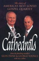 The Cathedrals: The Story of America's Best-Loved Gospel Quartet 0310235200 Book Cover