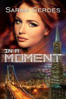 In a Moment 154323013X Book Cover