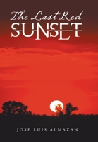 The Last Red Sunset 1796091901 Book Cover