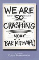 We Are SO Crashing Your Bar Mitzvah! 0786838892 Book Cover