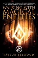 Walking with Magical Entities B0BZ2VYSRB Book Cover