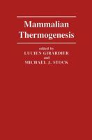 Mammalian Thermogenesis 9401160341 Book Cover