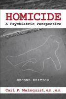 Homicide: A Psychiatric Perspective 0880486902 Book Cover