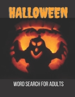 Halloween Word Search For Adults: Puzzles Activity Book, Fun Activities Gift With Key Solutions Pages (total 100 pages) B08HS29P4P Book Cover