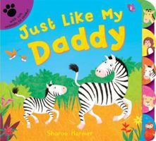 Just Like My Daddy 184857228X Book Cover