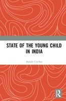 State of the Young Child in India 1032173807 Book Cover