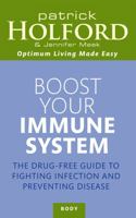 Boost Your Immune System (Optimum Nutrition Handbook) 0749953349 Book Cover