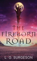 The Fireborn Road 4824159547 Book Cover