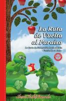 La Ruta de Vuelta al Paraiso 1986096424 Book Cover