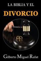 La Biblia y el divorcio 1983789771 Book Cover