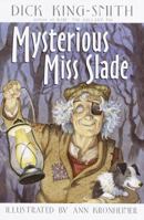 Mysterious Miss Slade 0517800462 Book Cover