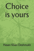 Choice is yours 1078161887 Book Cover