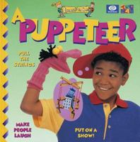 I want to be a puppeteer 0716617439 Book Cover
