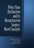 Pelvic Floor Dysfunction and its Reconstructive Surgery: Novel Concepts 1500104116 Book Cover