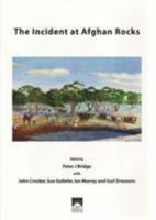 THE INCIDENT AT AFGHAN ROCKS. 0859054373 Book Cover