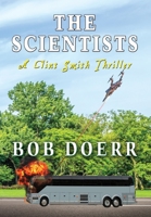 The Scientists: A Clint Smith Thriller 1648833128 Book Cover