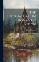 The Supernatural In Romantic Fiction 1021413453 Book Cover