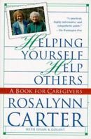 Helping Yourself Help Others: A Book for Caregivers 0812925912 Book Cover