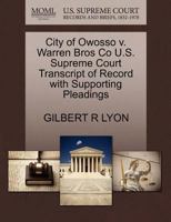 City of Owosso v. Warren Bros Co U.S. Supreme Court Transcript of Record with Supporting Pleadings 1270103261 Book Cover